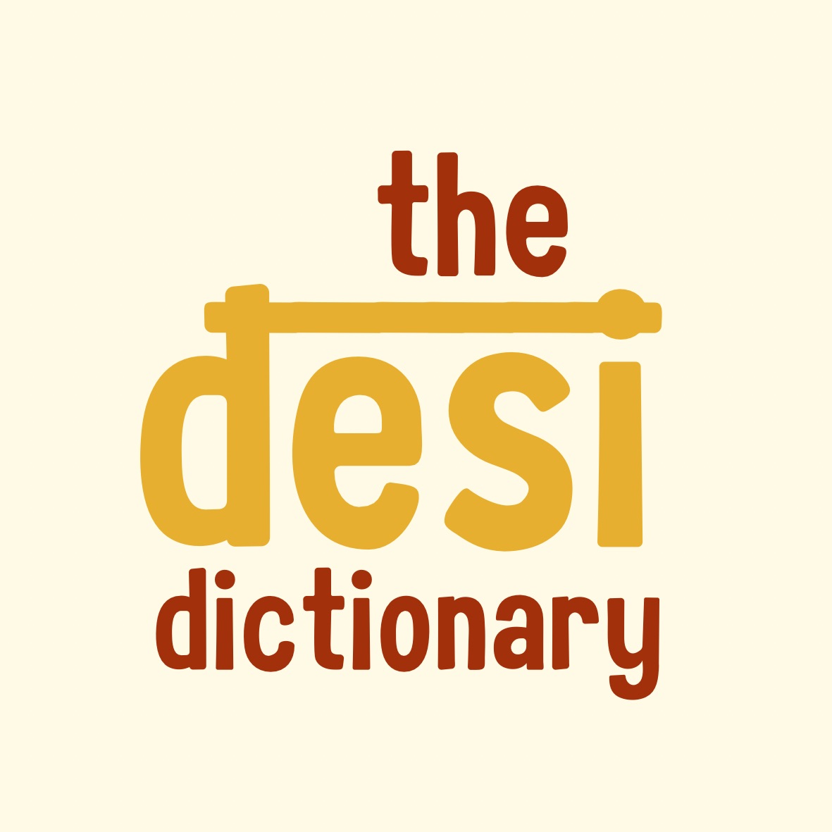 The Desi Dictionary